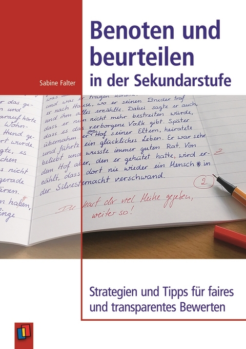 Benoten und beurteilen in der Sekundarstufe - Sabine Falter