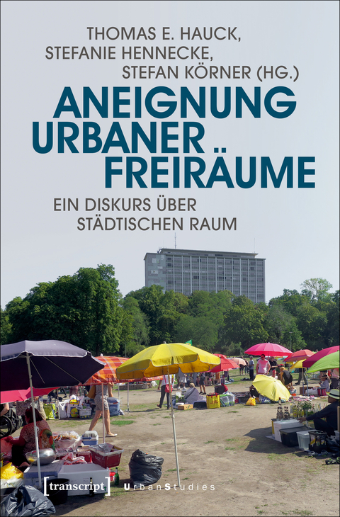Aneignung urbaner Freir&auml;ume - 