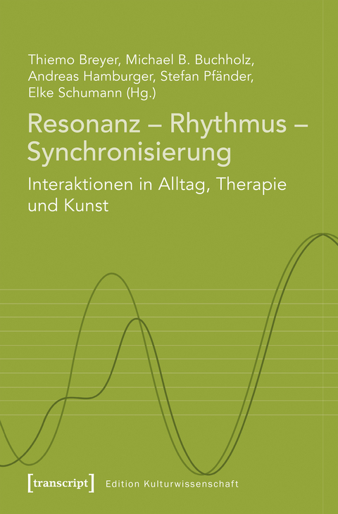 Resonanz &ndash; Rhythmus &ndash; Synchronisierung - 