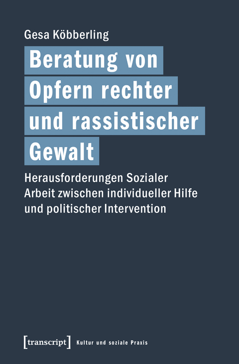 Beratung von Opfern rechter und rassistischer Gewalt - Gesa K&ouml;bberling