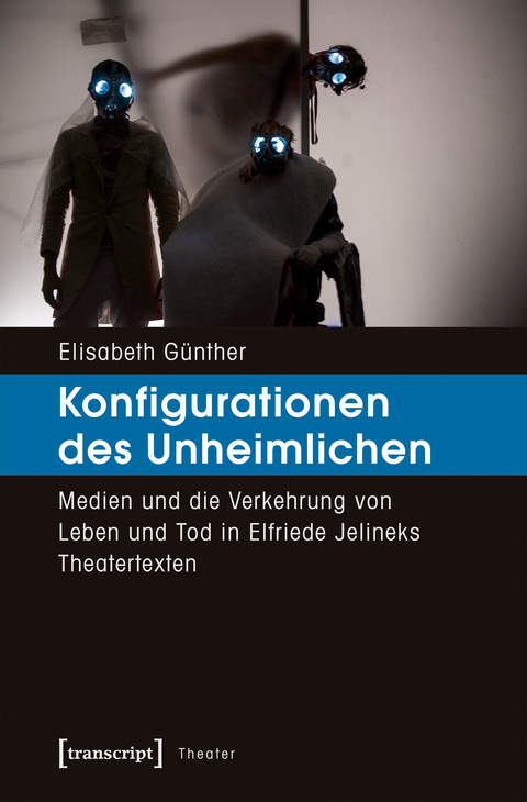 Konfigurationen des Unheimlichen - Elisabeth G&uuml;nther