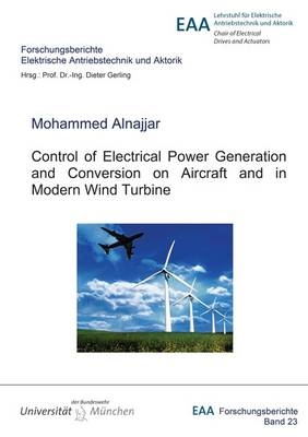 Control of Electrical Power Generation and Conversion on Aircraft and in Modern Wind Turbine