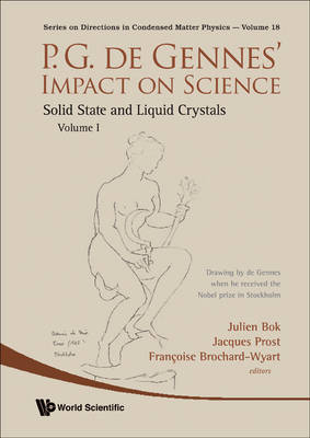 P.g. De Gennes' Impact On Science - Volume I: Solid State And Liquid Crystals - 
