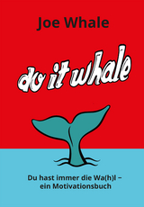 Do it whale - Joe Whale