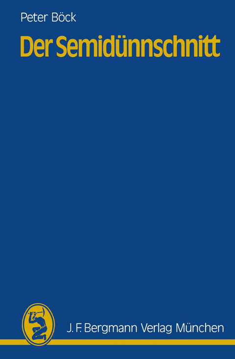 Der Semid&uuml;nnschnitt - P. B&ouml;ck