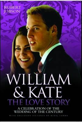 William and Kate - Robert Jobson