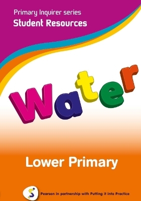 Primary Inquirer series: Water Lower Primary Student CD - Lesley and Kenneth Snowball