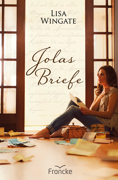 Jolas Briefe - Lisa Wingate