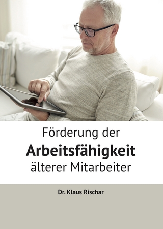 Förderung der Arbeitsfähigkeit älterer Mitarbeiter