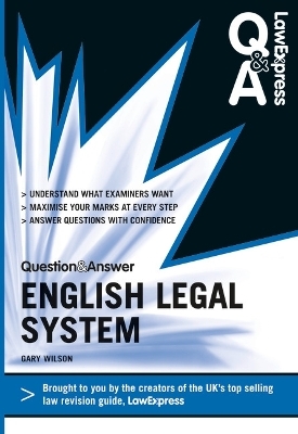 Law Express Question and Answer: English Legal System Law (Q&A Revision Guide) - Gary Wilson