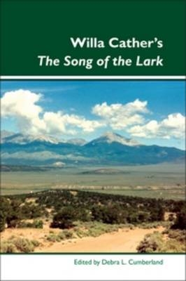 Willa Cather&rsquo;s The Song of the Lark - 