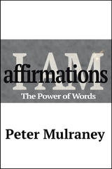 I Am Affirmations -  Peter Mulraney