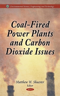 Coal-Fired Power Plants & Carbon Dioxide Issues - 
