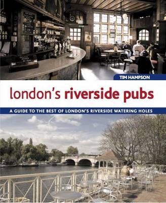 London's Riverside Pubs - Tim Hampson