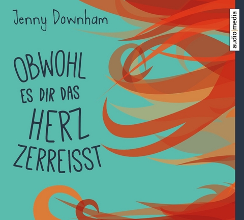 Obwohl es dir das Herz zerrei&szlig;t - Jenny Downham