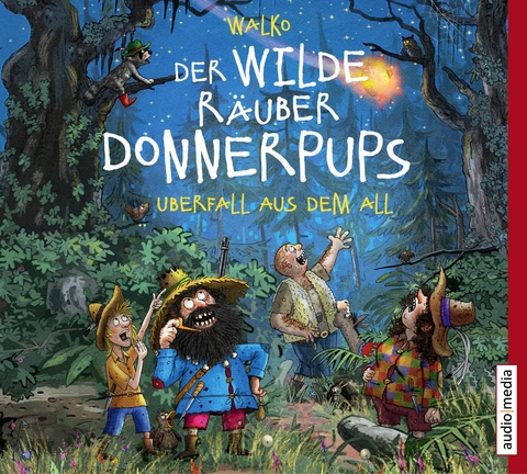 Der wilde R&auml;uber Donnerpups &ndash; &Uuml;berfall aus dem All - Walko Walko