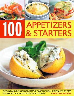 100 Inspiring Appetizers and Starters