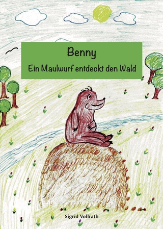 Benny - Ein Maulwurf entdeckt den Wald