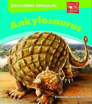 Discovering Dinosaurs Ankylosaurus