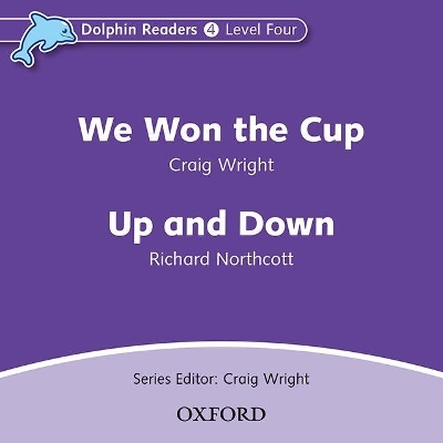 Dolphin Readers: Level 4: We Won the Cup & Up and Down Audio CD
