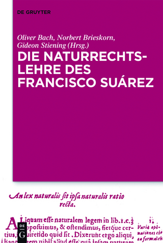 Die Naturrechtslehre des Francisco Suárez