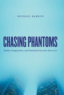 Chasing Phantoms - Michael Barkun