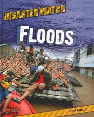Disaster Watch Floods - Paul Mason