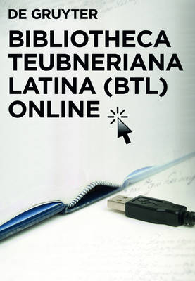 Bibliotheca Teubneriana Latina (Btl) Online