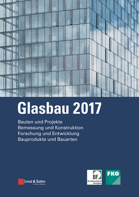 Glasbau 2017 - Bernhard Weller, Silke Tasche