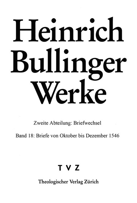 Bullinger, Heinrich: Werke - Heinrich Bullinger
