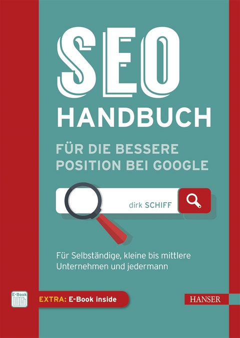 SEO-Handbuch für die bessere Position bei Google - Dirk Schiff
