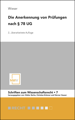 Die Anerkennung von Pr&uuml;fungen nach &sect; 78 UG - Bernd Wieser