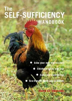 The Self-sufficiency Handbook - Alan Bridgewater, Gill Bridgewater