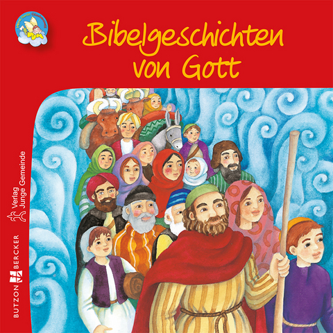 Bibelgeschichten von Gott - Vera L&ouml;rks