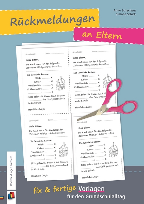 Rückmeldungen an Eltern - Anne Schachner, Simone Schick