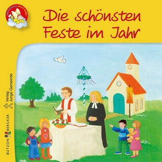 Die schönsten Feste im Jahr