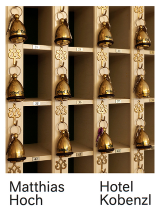 Matthias Hoch. HOTEL KOBENZL