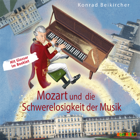 Mozart und die Schwerelosigkeit der Musik - Konrad Beikircher