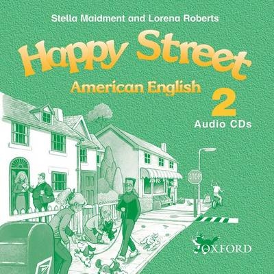 American Happy Street 2: Audio CDs (2) - Stella Maidment, Lorena Roberts, Bill Bowler, Sue Parminter