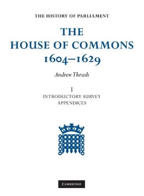 The House of Commons 1604–1629 6 Volume Set
