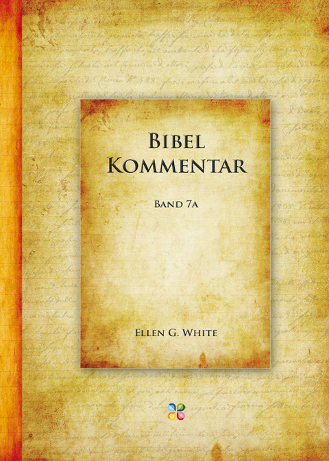 Bibelkommentar 1-7a - Ellen G White