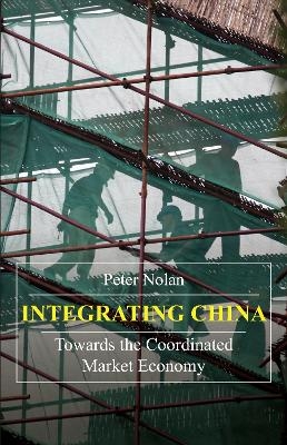 Integrating China - Peter Nolan