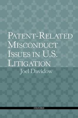 Misconduct Claims and Defenses Against Assertions of Patent Infringement