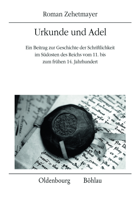Urkunde und Adel - Roman Zehetmayer