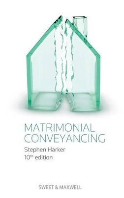 Matrimonial Conveyancing - Stephen Harker