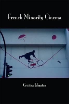 French Minority Cinema - Cristina Johnston