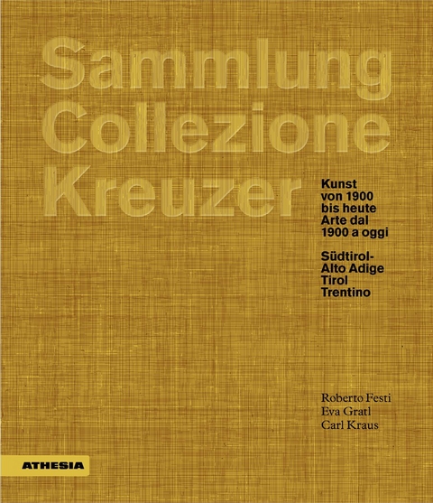 Sammlung / Collezione Kreuzer - Roberto Festi, Eva Gratl, Carl Kraus