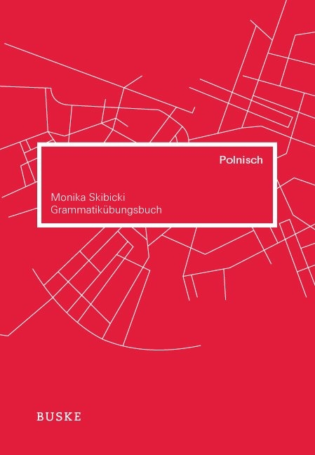 Grammatikübungsbuch Polnisch - Monika Skibicki