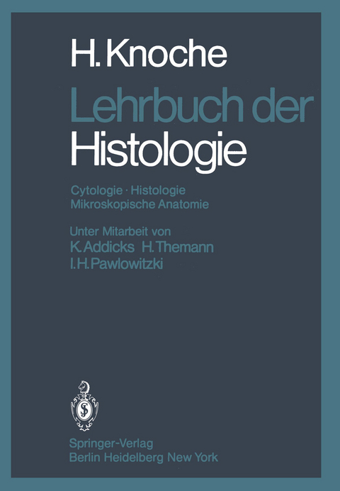 Lehrbuch der Histologie - H. Knoche