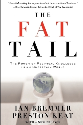 The Fat Tail - Ian Bremmer, Preston Keat